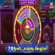 70bet .com login